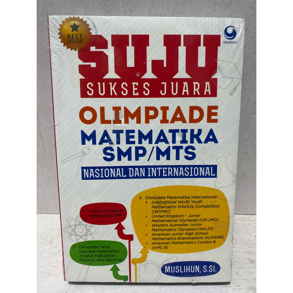 Buku Original SUJU SUKSES JUARA OLIMPIADE MATEMATIKA SMP/MTS NASIONAL DAN INTERNASIONAL - MUSLIHUN,S