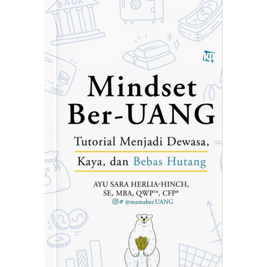 Buku Mindset Ber-Uang; Tutorial Kaya, Dewasa, Bebas Hutang