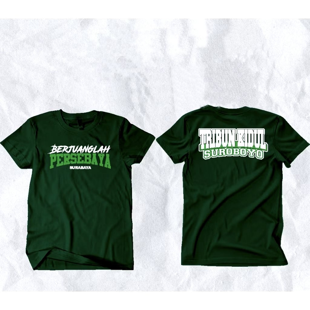 KAOS//BERJUANGLAH PERSEBAYA SURABAYA TRIBUN KIDUL SUROBOYO