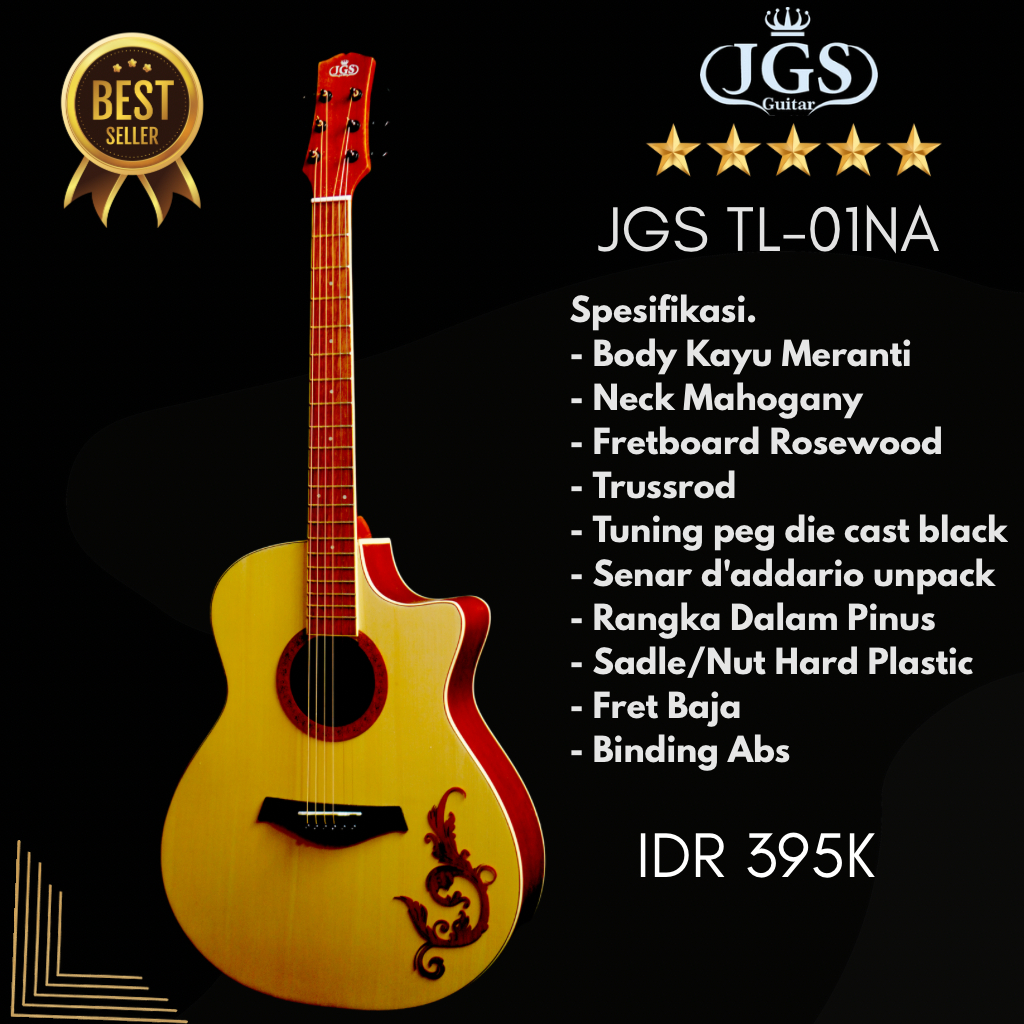 GITAR AKUSTIK/AKUSTIK ELEKTRIK JGS GUITAR TL-01NA