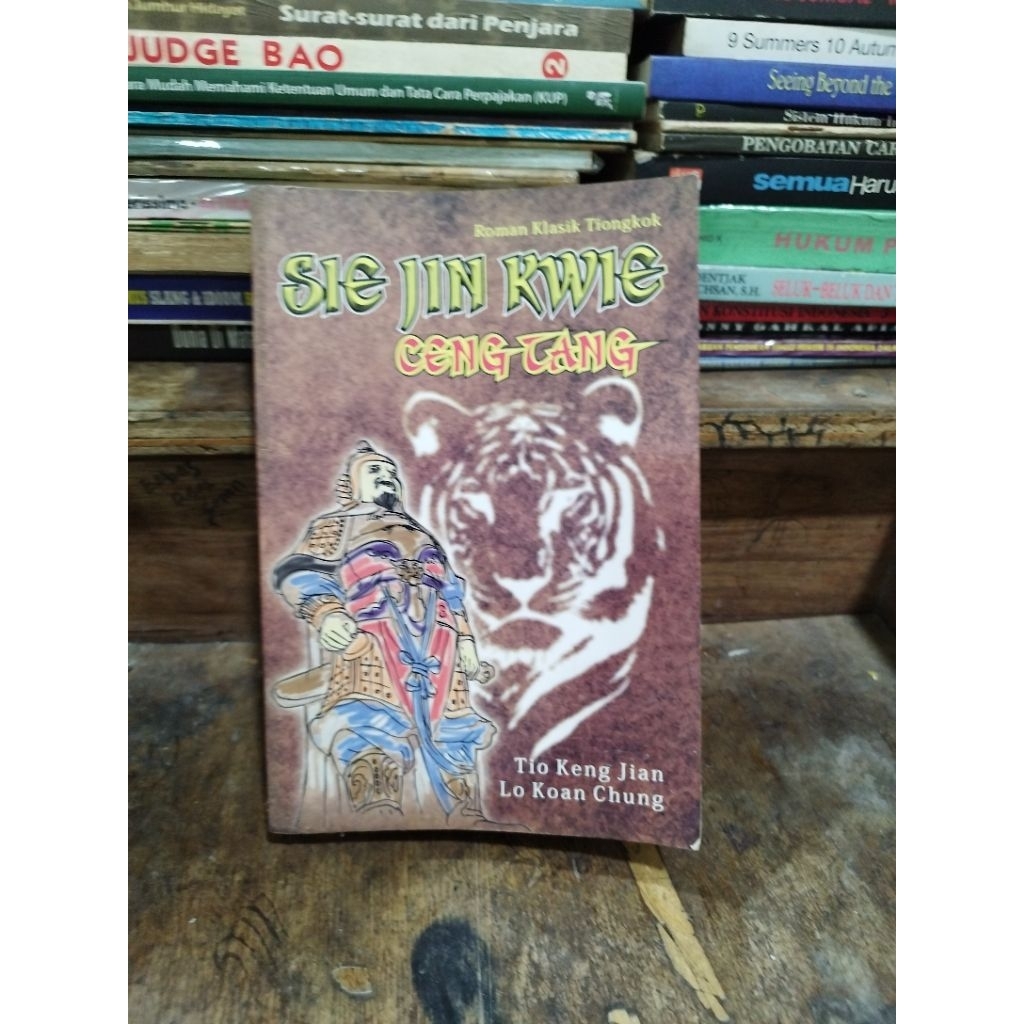 Sie Jin Kwie Ceng Tang : Roman Klasik Tiongkok - Tio Keng Jian