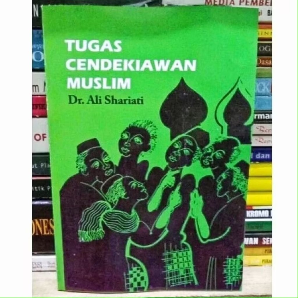 buku TUGAS CENDEKIAWAN MUSLIM - Ali Syariati