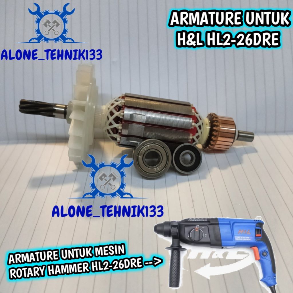 ARMATURE H&L HL2-26DRE ANGKER MESIN ROTARY HAMMER HL2-26DRE ROTOR MESIN BOR BOBOK H&L HL2-26DRE