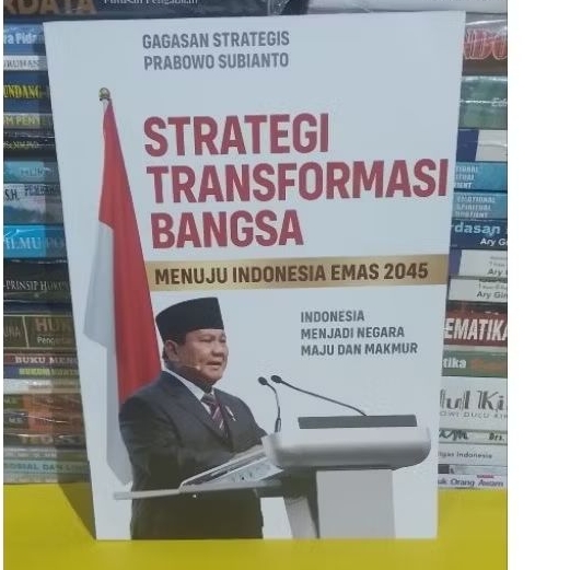 Buku ORIGINAL : STRATEGI TRANSFORMASI BANGSA MENUJU INDONESIA EMAS 2045.
