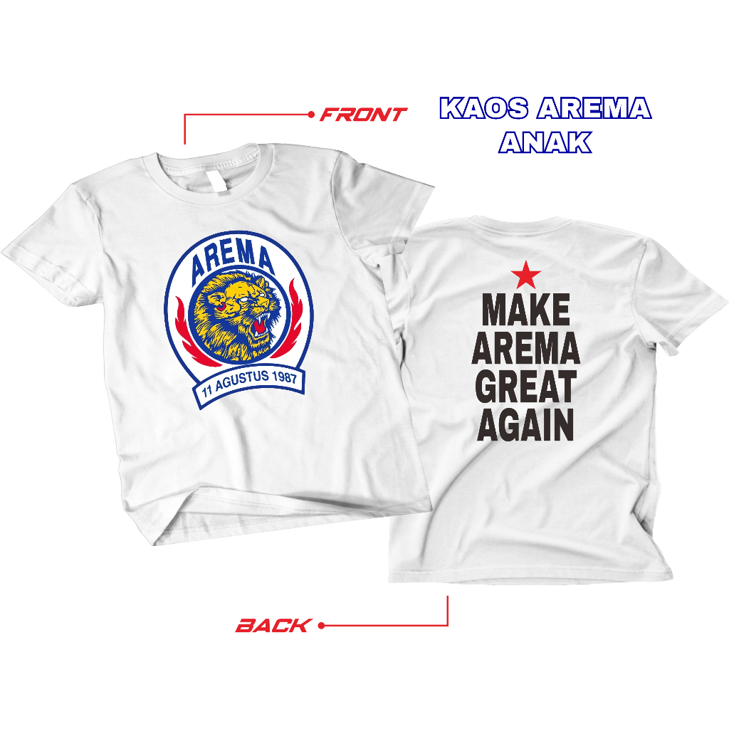 KAOS ANAK AREMA MAKE AREMA GREAT AGAIN ANAK