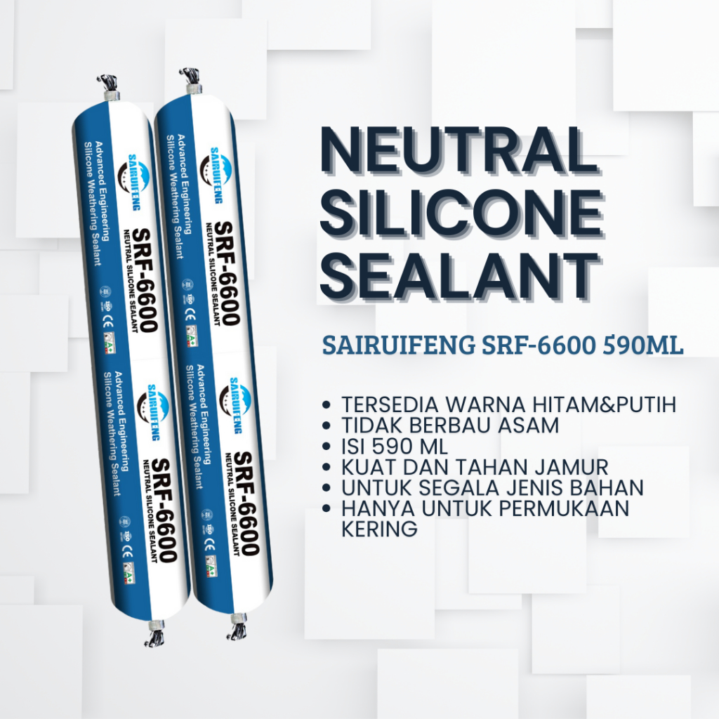 Hanindo - Sairuifeng Neutral Silicone Sealant 590 ml SRF-6600 - Sealant Dodol/Sealant Sosis - Sealan