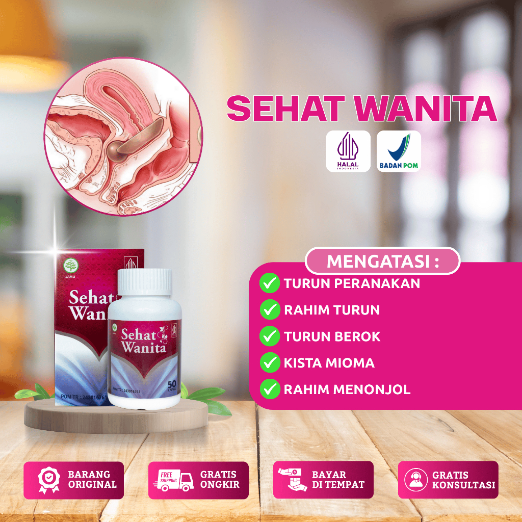 Obat Turun Peranakan, Turun Berok Wanita, Turun Rahim, Prolaps Uterus, Rahim Jatuh - Sehat Wanita