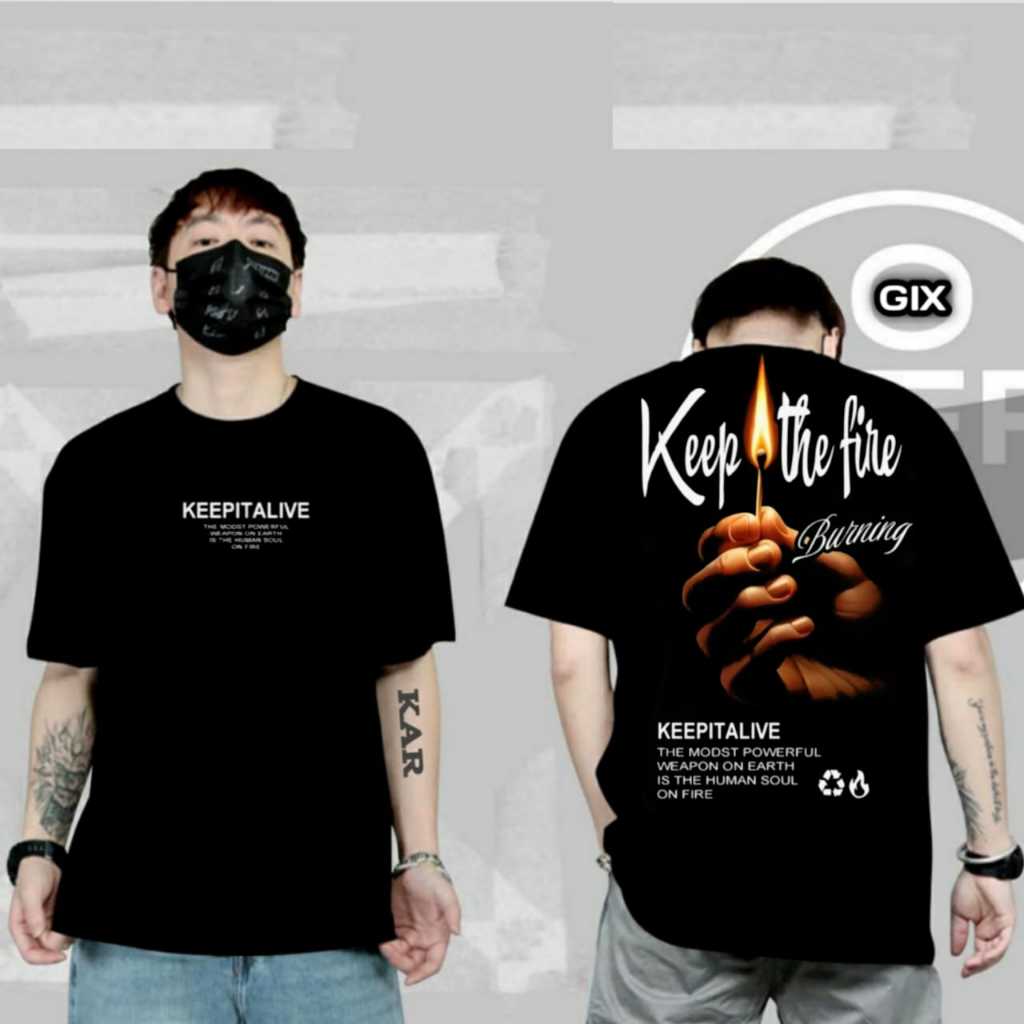 GIX DISTRO / KAOS  KEEP THE FIRE /  KAOS DISTRO PRIA WANITA TERBARU / TSHIRT DISTRO / KAOS TERBARU