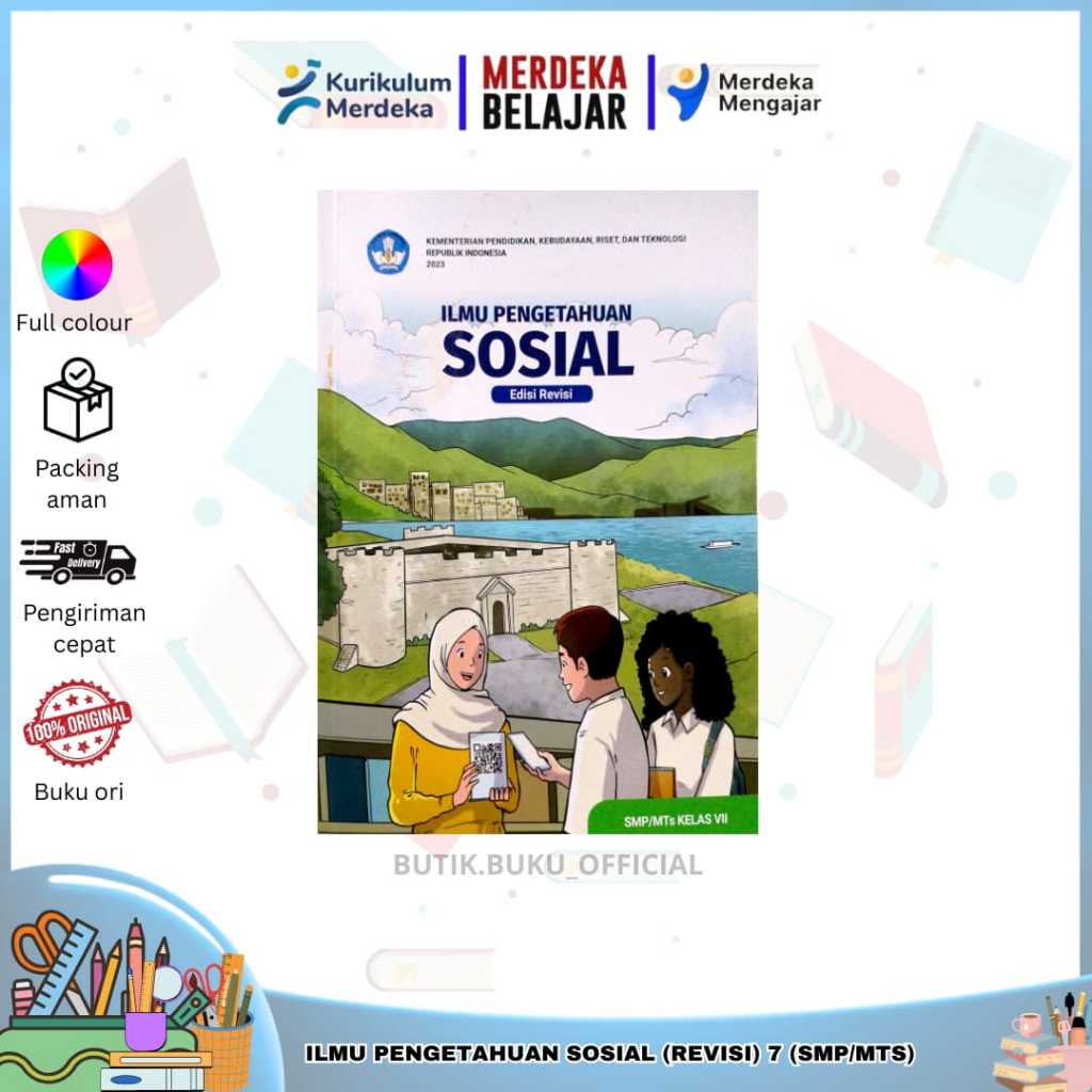 BUKU SISWA IPS ( EDISI REVISI )ILMU PENGETAHUAN SOSIAL KELAS 7 KURIKULUM PENGGERAK-MERDEKA SMP/MTS