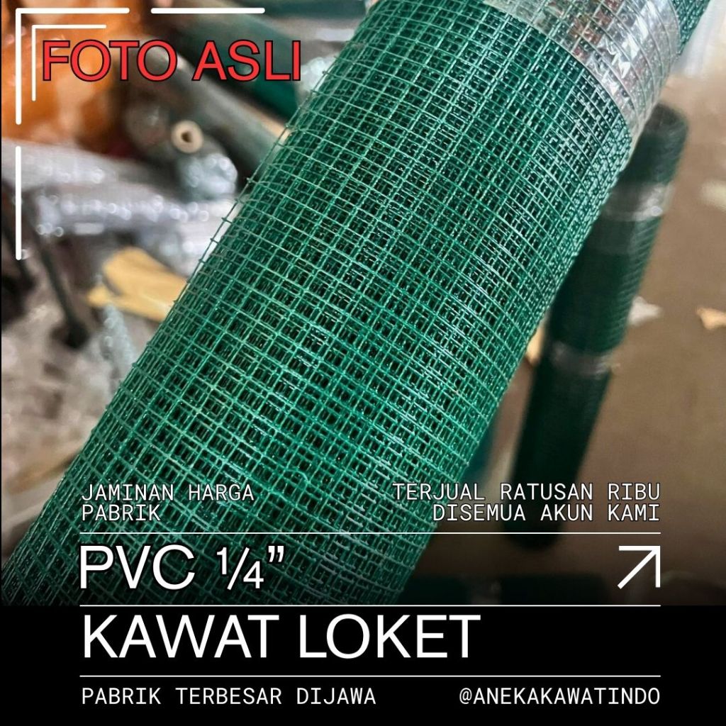 KAWAT LOKET PVC 1/4" LUBANGAN 7X7MM