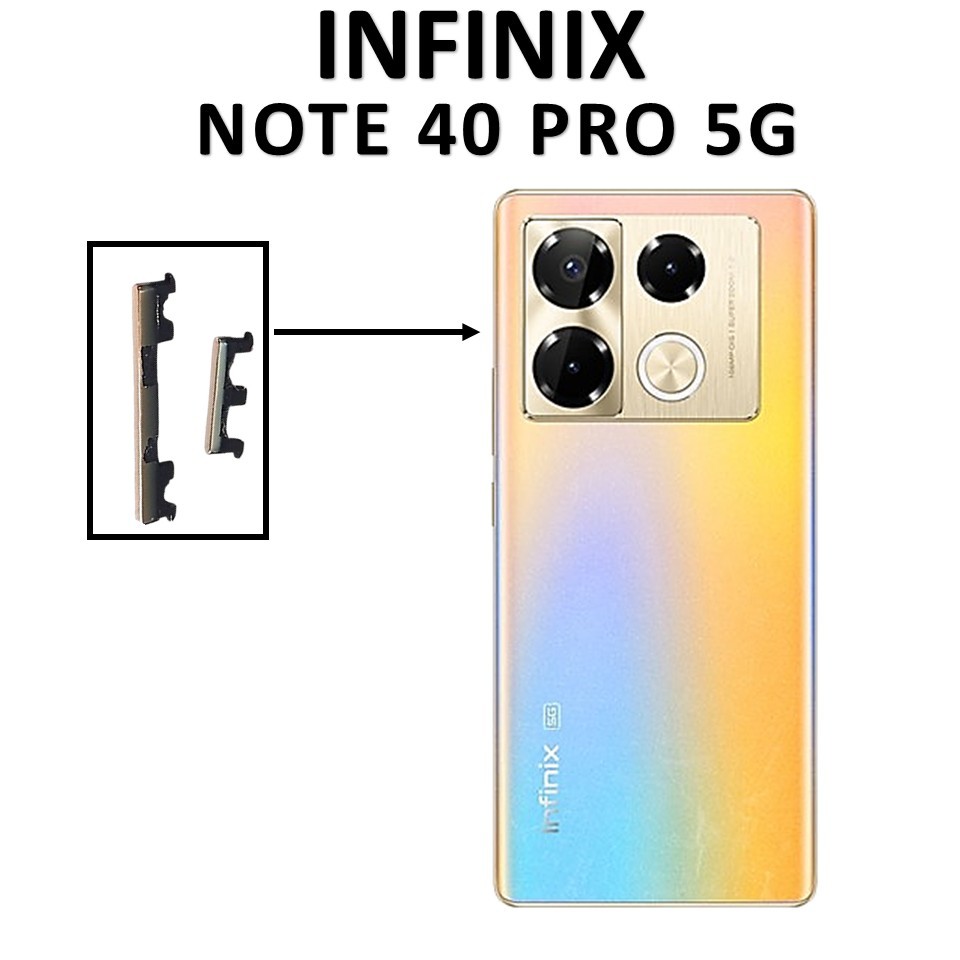 TOMBOL LUAR POWER ON OFF + VOLUME INFINIX NOTE 40 PRO 5G