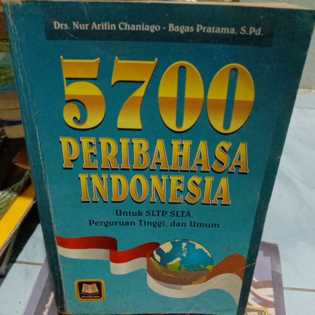 BUKU 5700 PERIBAHASA INDONESIA UNTUK SLTP, SLTA PERGURUAN TINGGI DAN UMUM, buku second