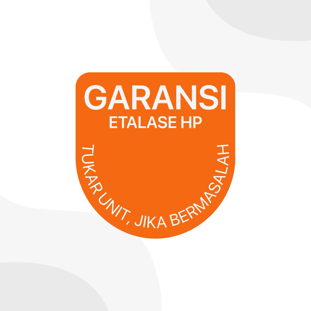 Warranty 1 Bulan Tukar Unit Garansi Etalase Hp