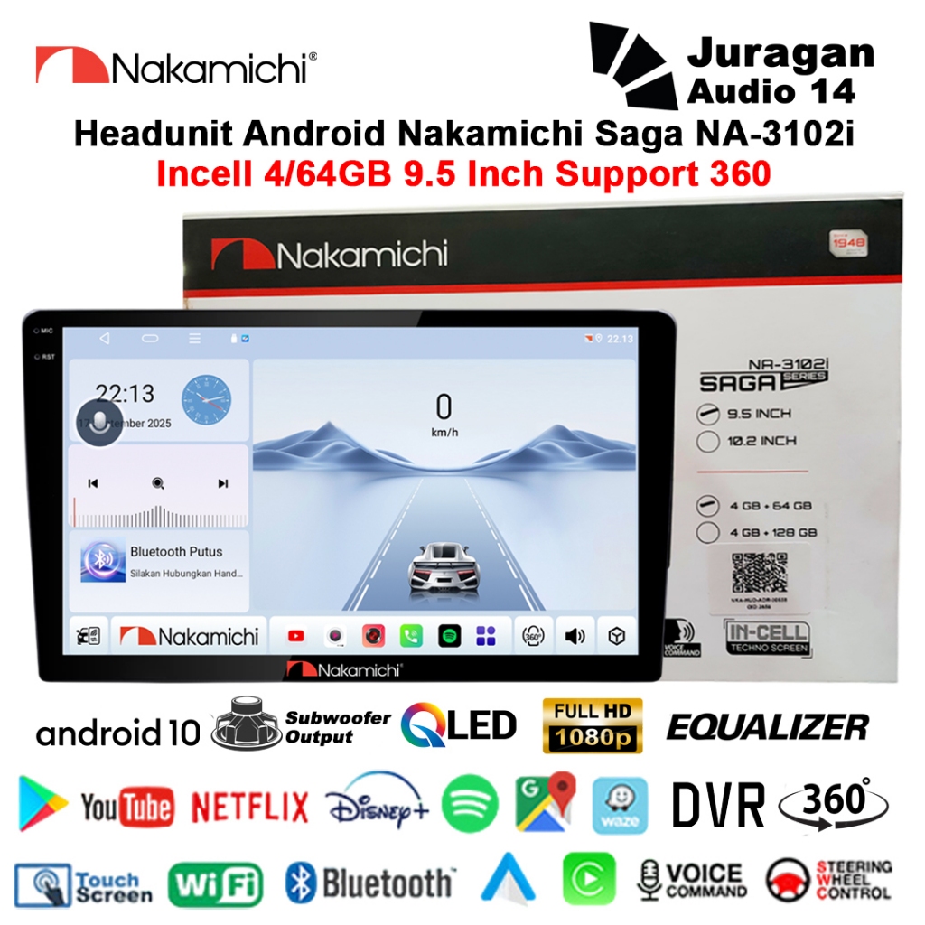 Headunit Android Nakamichi Saga NA-3102i 9 Inch Incell Ram 4/64GB Support 360