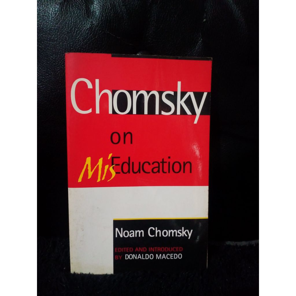 Chomsky on miseducation - Noam Chomsky