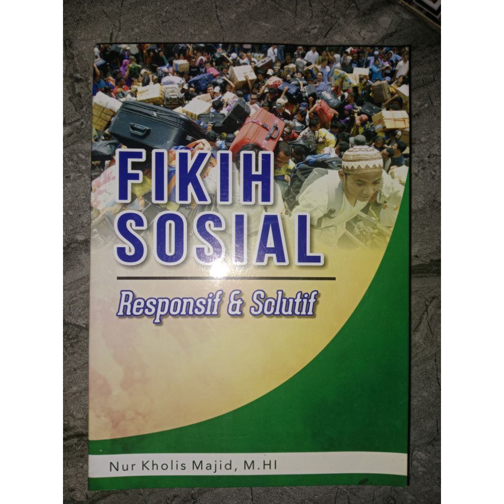 FIKIH SOSIAL OLEH NUR KHOLIS MAJID