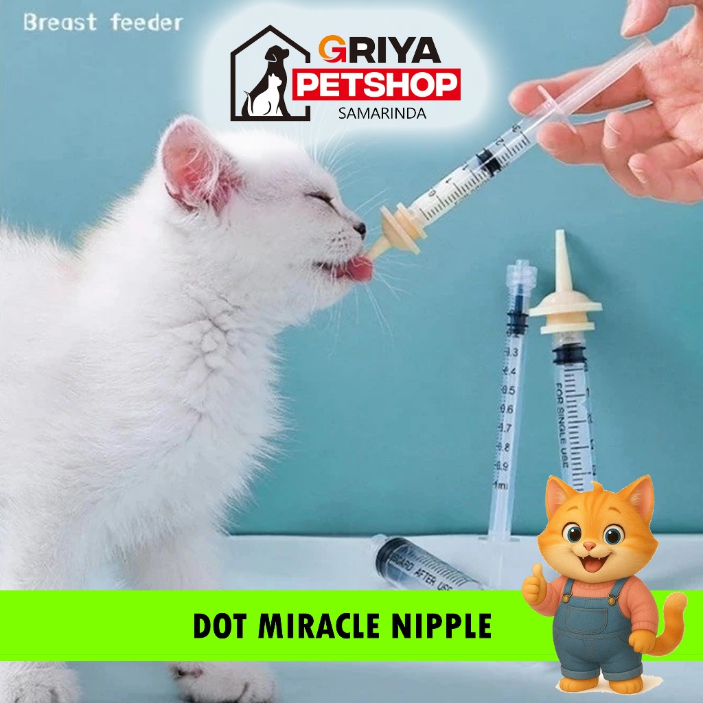 Dot Bayi Kucing (Spuit Nipple + Dot) / Dot Miracle Kucing Anjing Baru Lahir