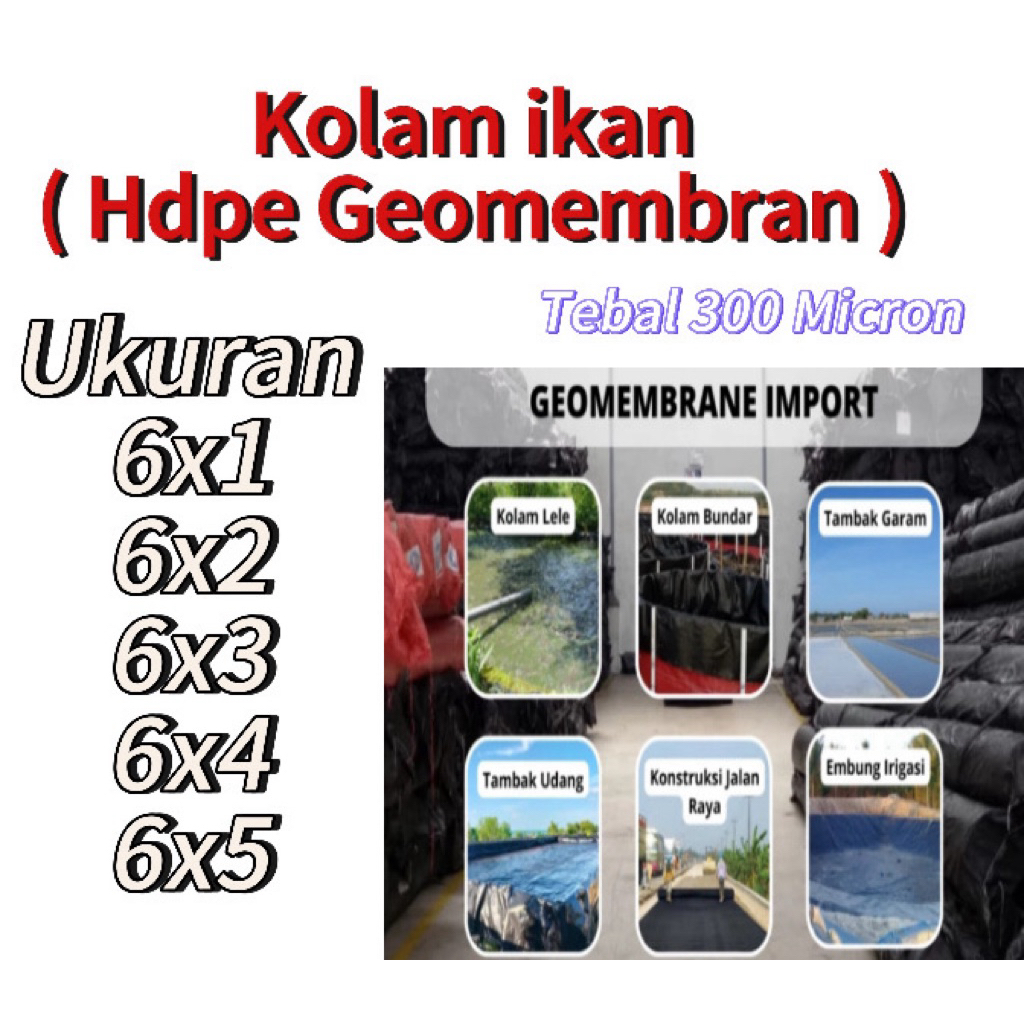 Geomembran HDPE Tebal 300 Micron berbagai ukuran ( kolam ikan & Tambak )