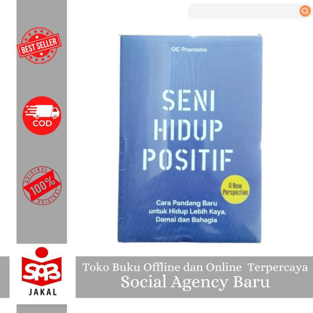 SENI HIDUP POSITIF | Buku Motivasi Terbaru | Best Seller | Buku Original
