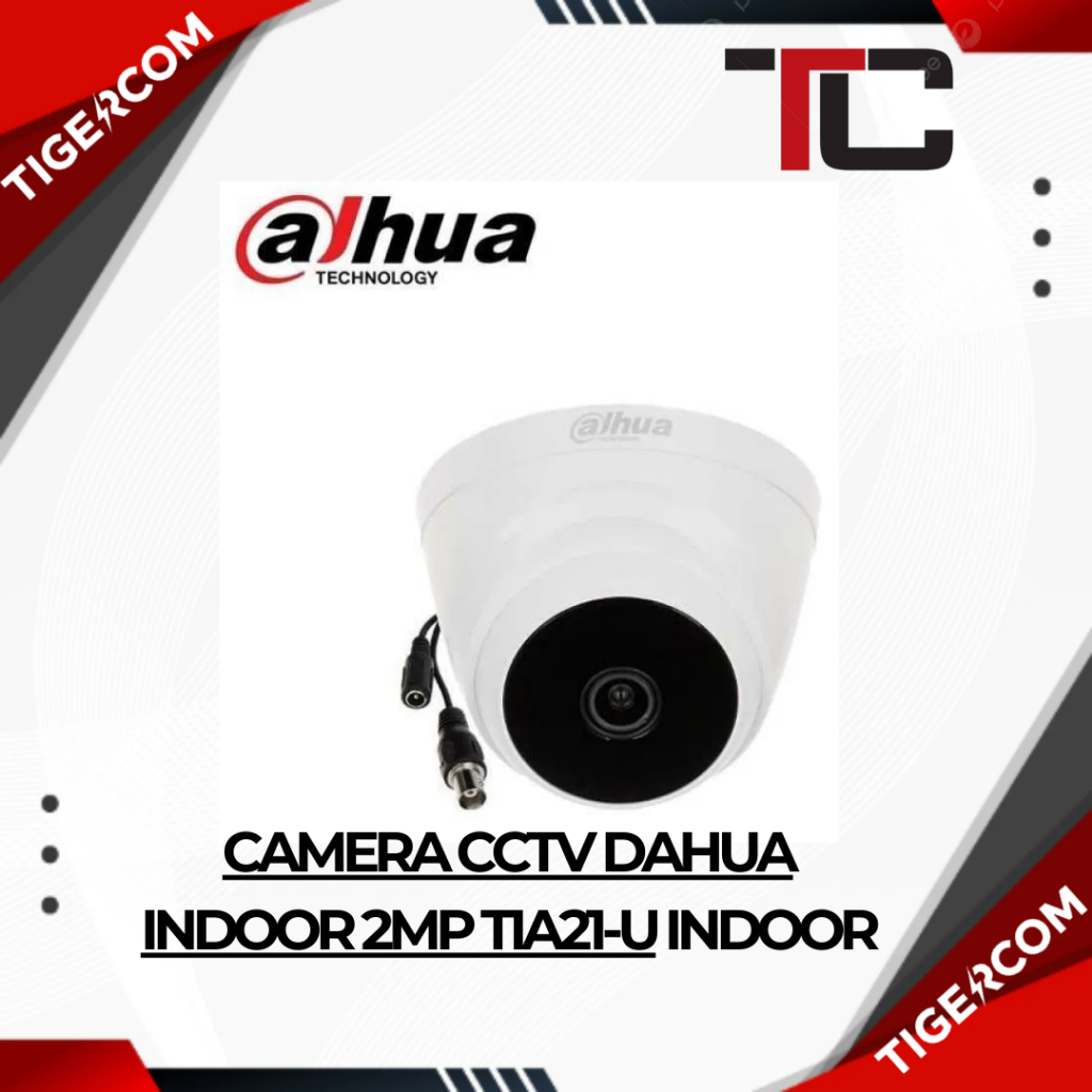 CAMERA CCTV DAHUA INDOOR 2MP TIA21-U