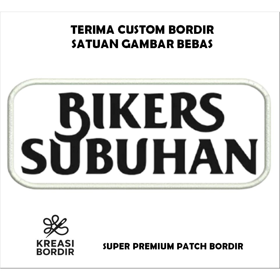 EMBLEM PATCH BORDIR LOGO BIKERS SUBUHAN - Kreasibordir.id