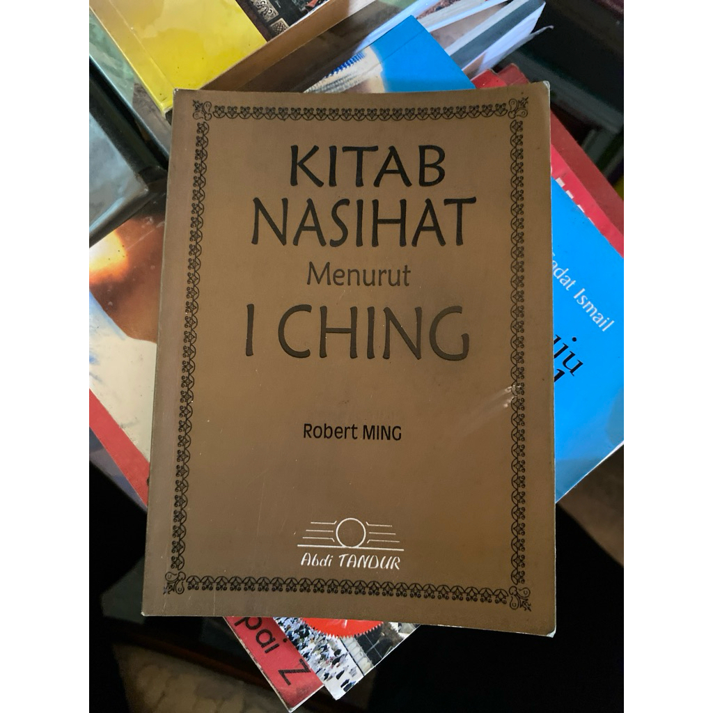 KITAB NASIHAT MENURUT ICHING