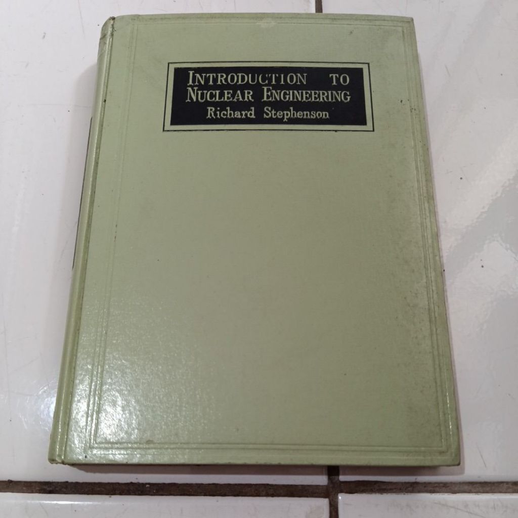 INTRODUCTION TO NUCLEAR ENGINEERING Richard Stephenson