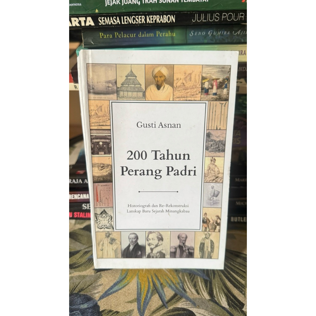200 tahun perang padri - gusti asnan