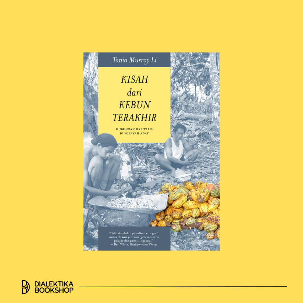 BUKU KISAH DARI KEBUN TERAKHIR - TANIA MURRAY LI