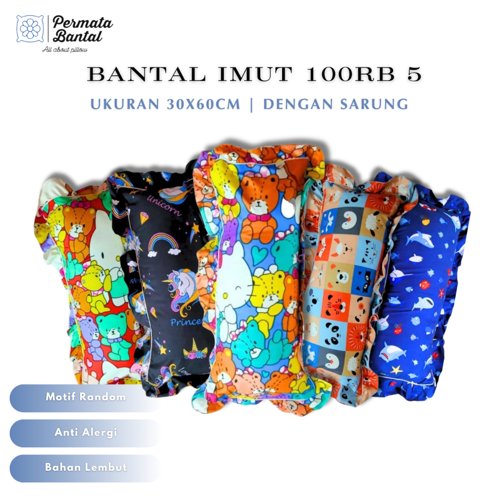 Paket Bantal Imut-100 RIBU 5 Bantal Imut-30x60cm Lengkap Dengan Sarung