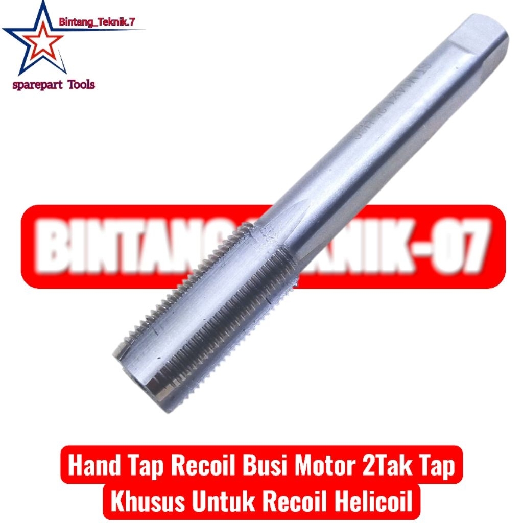 Hand Tap Recoil Busi Motor 2Tak Tap Khusus Untuk Recoil Helicoil