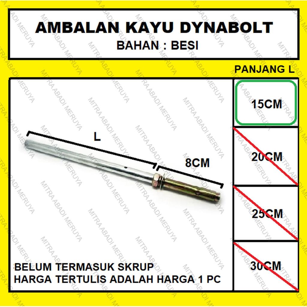 Ambalan Dynabolt Kayu 15 cm