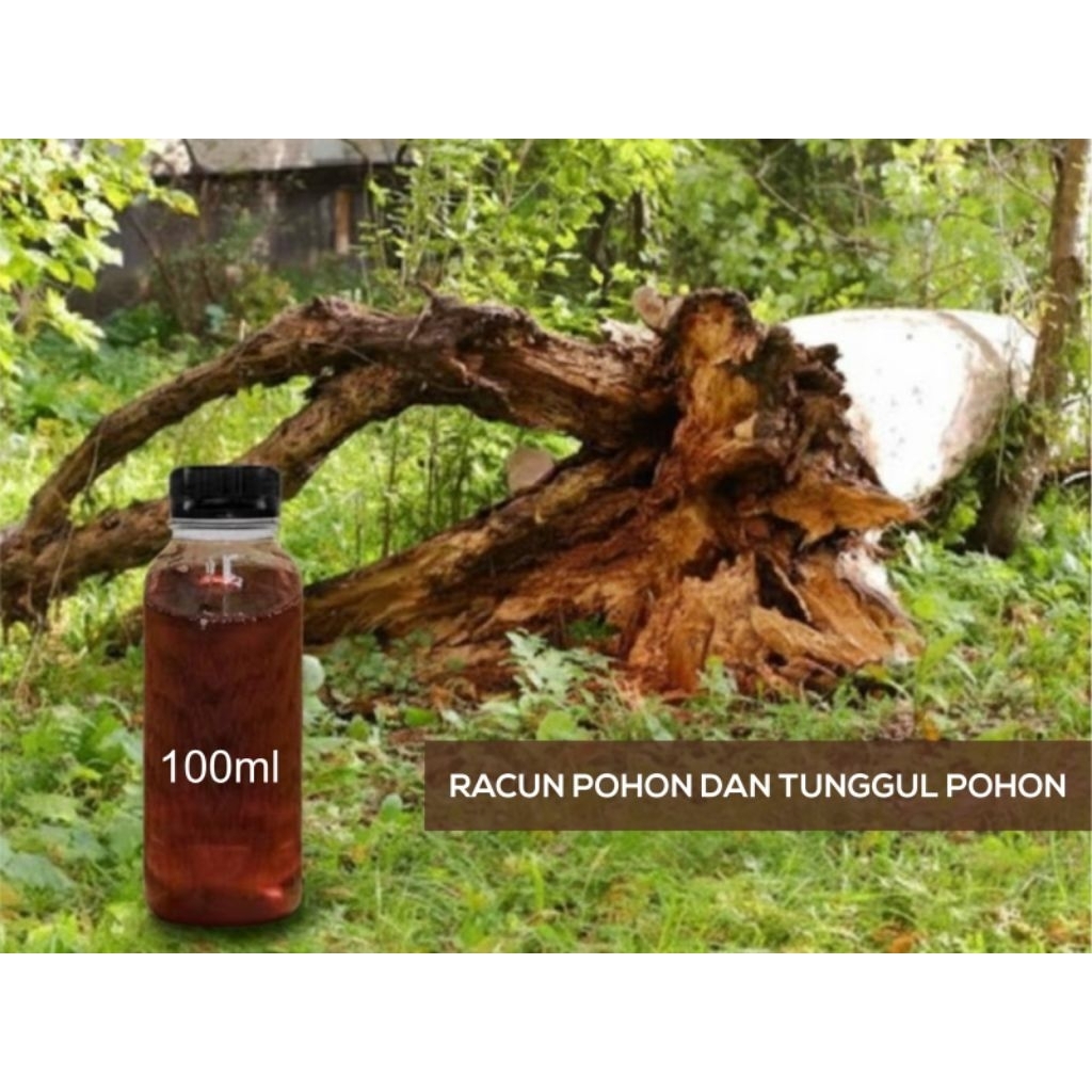 Racun Pohon dan Tunggul Pohon Super Ampuh 100ml / Pembasmi Akar Pohon