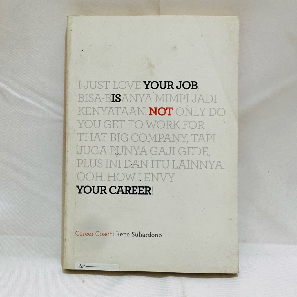 YOUR JOB IS NOT YOUR CAREER