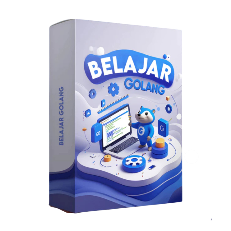 BELAJAR GOLANG Dari Pemula Sampai Jago