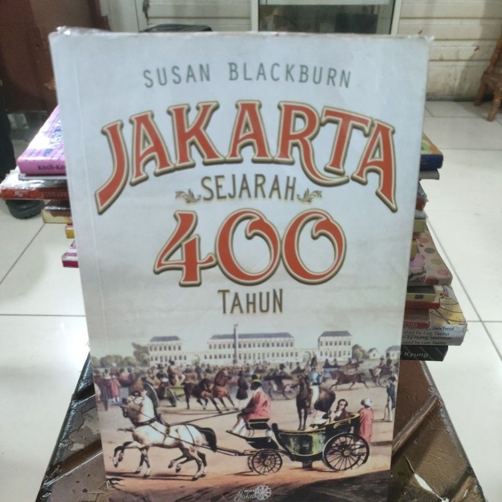 buku jakarta sejarah 400 tahun by susan Blackburn