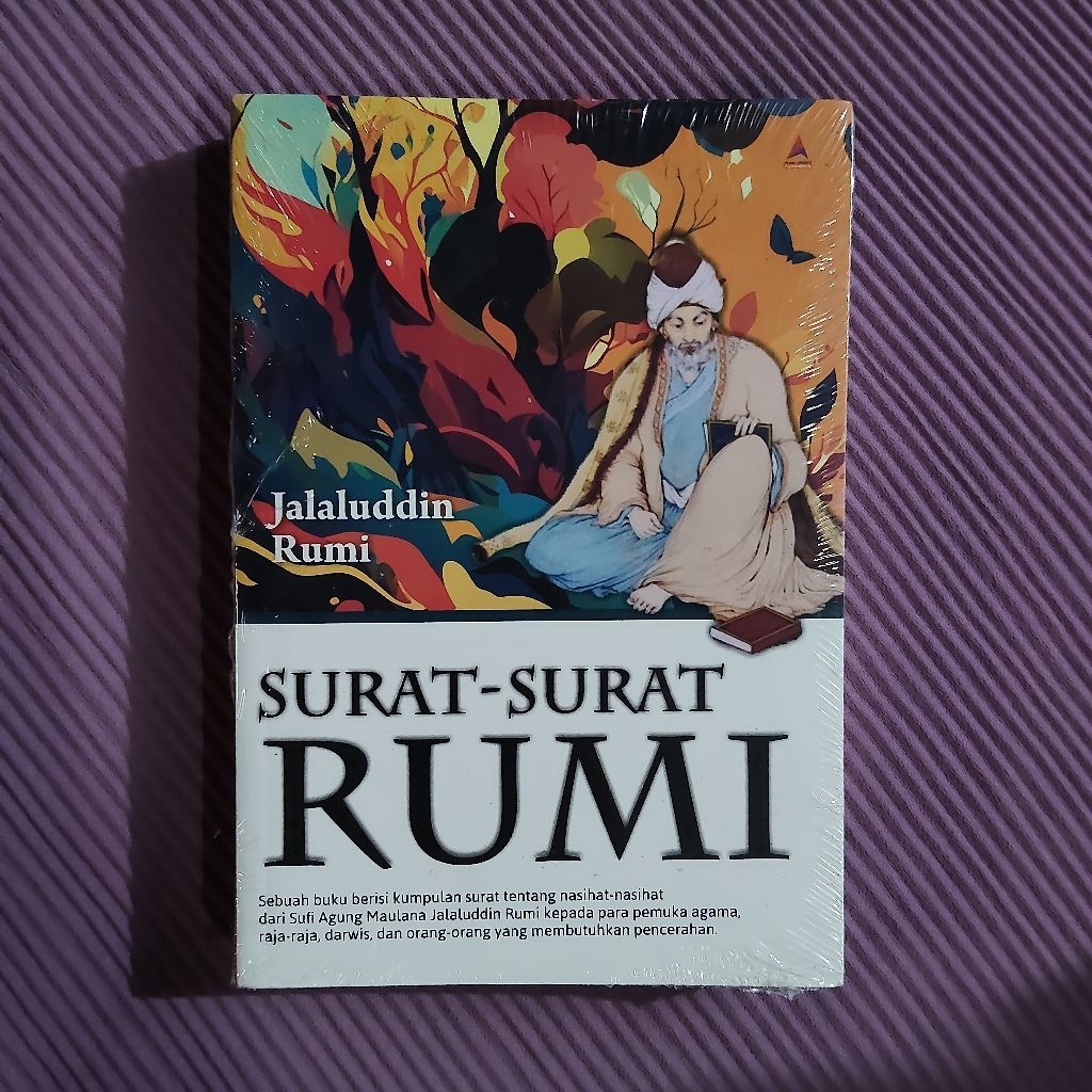Buku Original • Surat Surat Rumi - Kumpulan Surat dan Nasehat Dari Sufi Agung Maulana Jalaludin Rumi