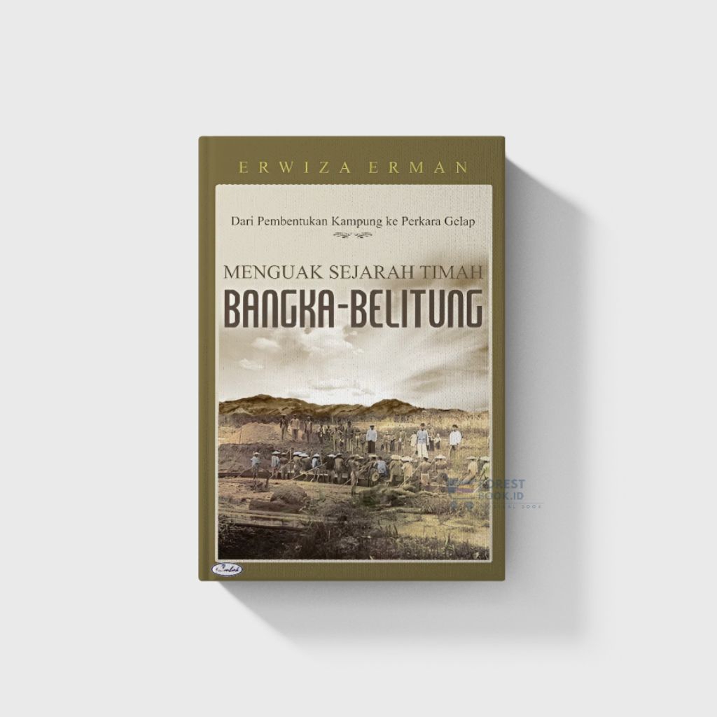Buku Menguak Sejarah Timah Bangka-Belitung