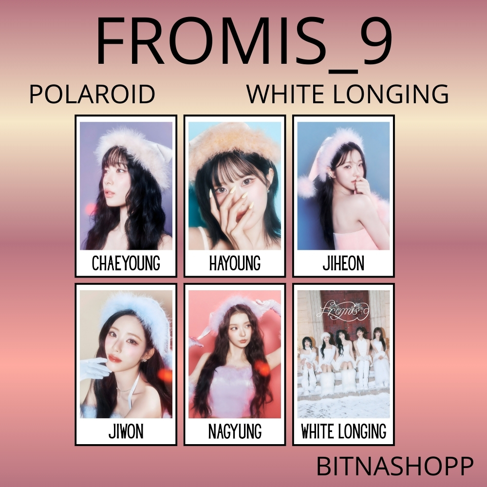 POLAROID FROMIS9 WHITE LONGING 6 PCS KPOP UNOFFICIAL HAYOUNG JIWON NAGYUNG JIHEON CHAEYOUNG