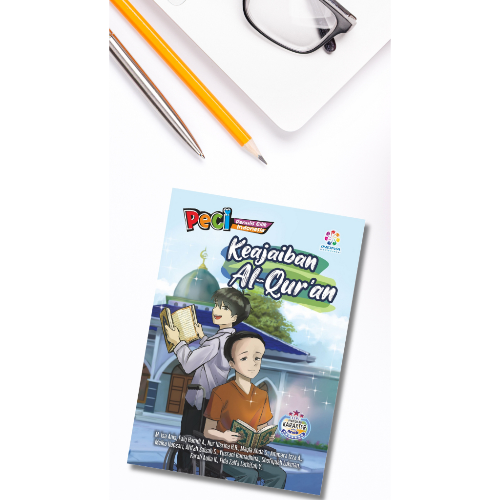 KEAJAIBAN AL QUR'AN: Kumpulan Cerpen Anak PECI