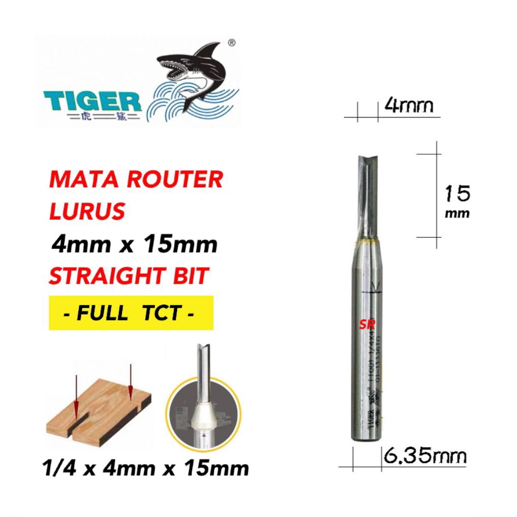 Mata Router/ Profil Lurus 4mm × 15mm As 1/4 Inch Full TCT/ Straight Bit TIGER