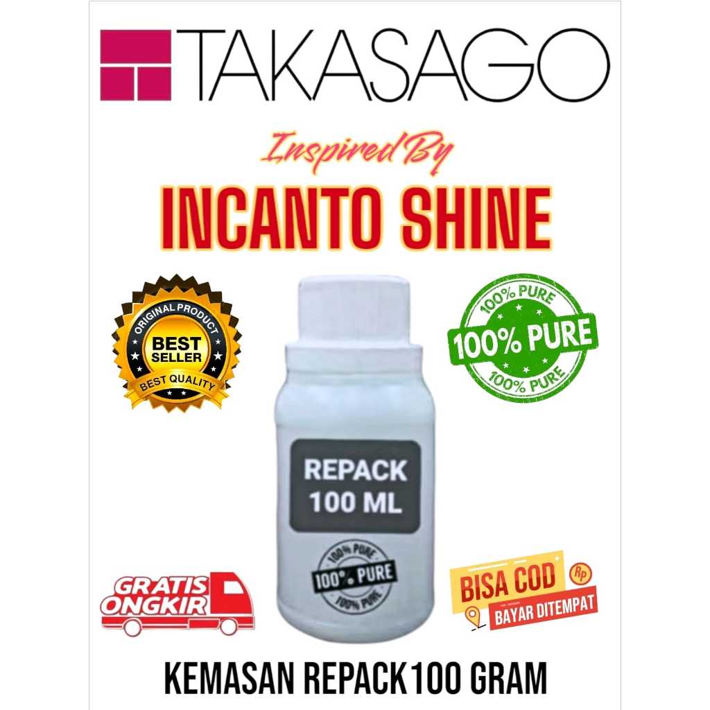 [100 GRAM] INCANTO SHINE BY TAKASAGO BIBIT PARFUM MURNI  KEMASAN REPACK ( ORIGINAL )