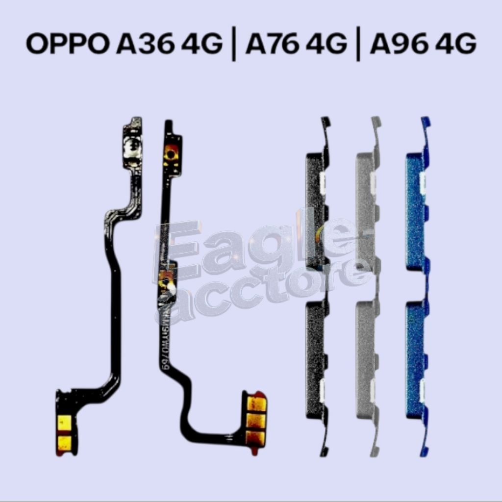 HP OPPO A36 4G | A76 4G | A96 4G TOMBOL VOLUME + FLEXIBLE ON OFF VOLUME 1SET ORI