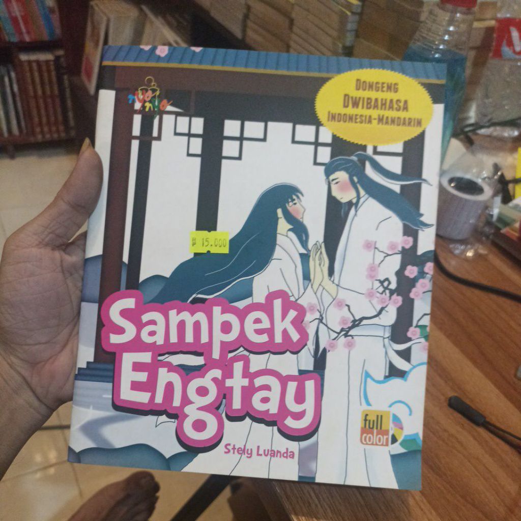 Sampek Engtay Dongeng Dwibahasa Indonesia-Mandarin - Buku Anak Dialektika Kids