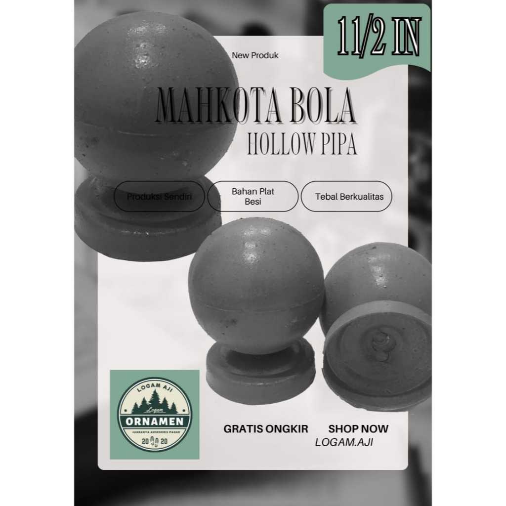 MAHKOTA HOLLOW BULAT UKURAN 1 1/2 INCH / ORNAMENT PAGAR / BAHAN PLAT BESI