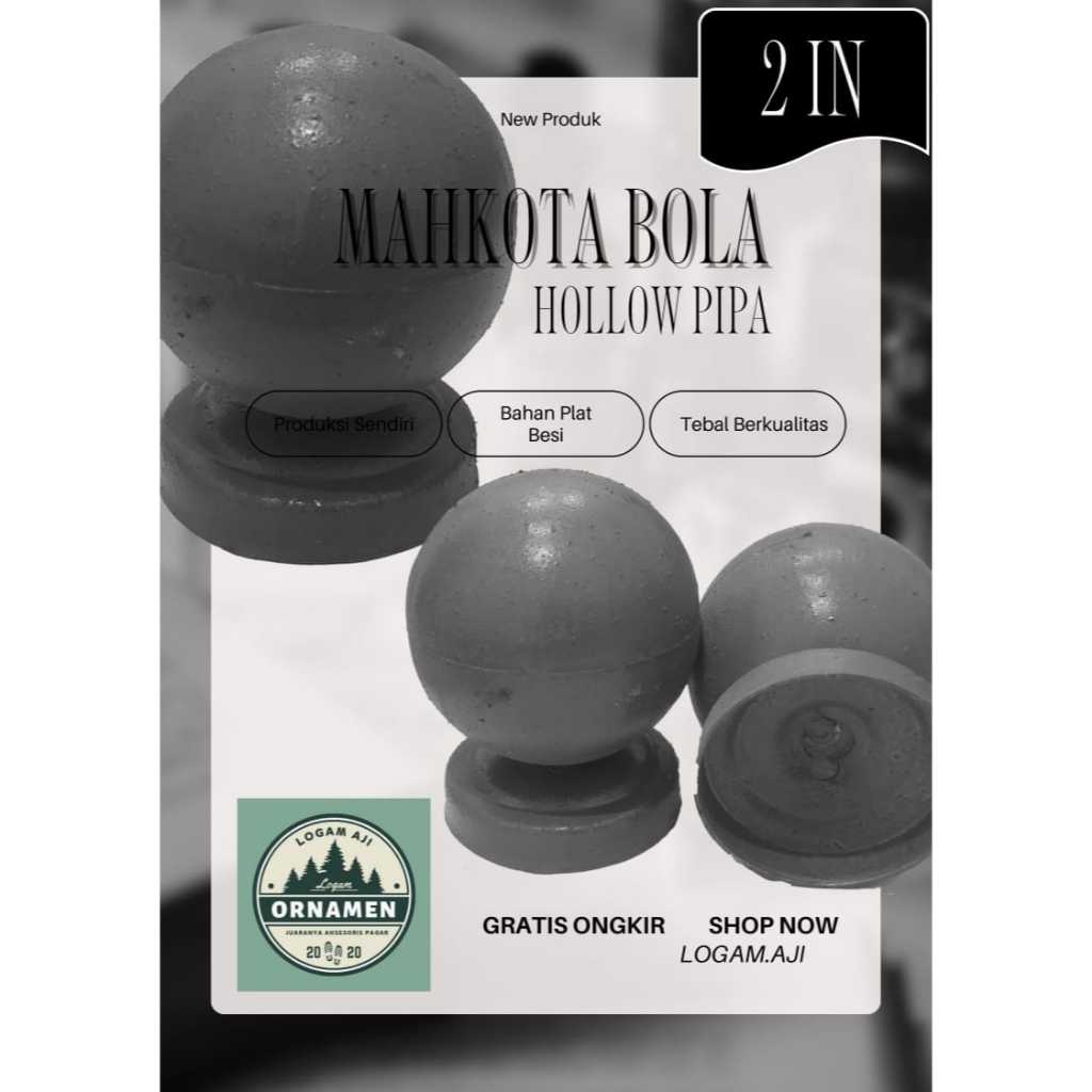 MAHKOTA HOLLOW BULAT UKURAN 2 INCH / ORNAMENT PAGAR / BAHAN PLAT BESI