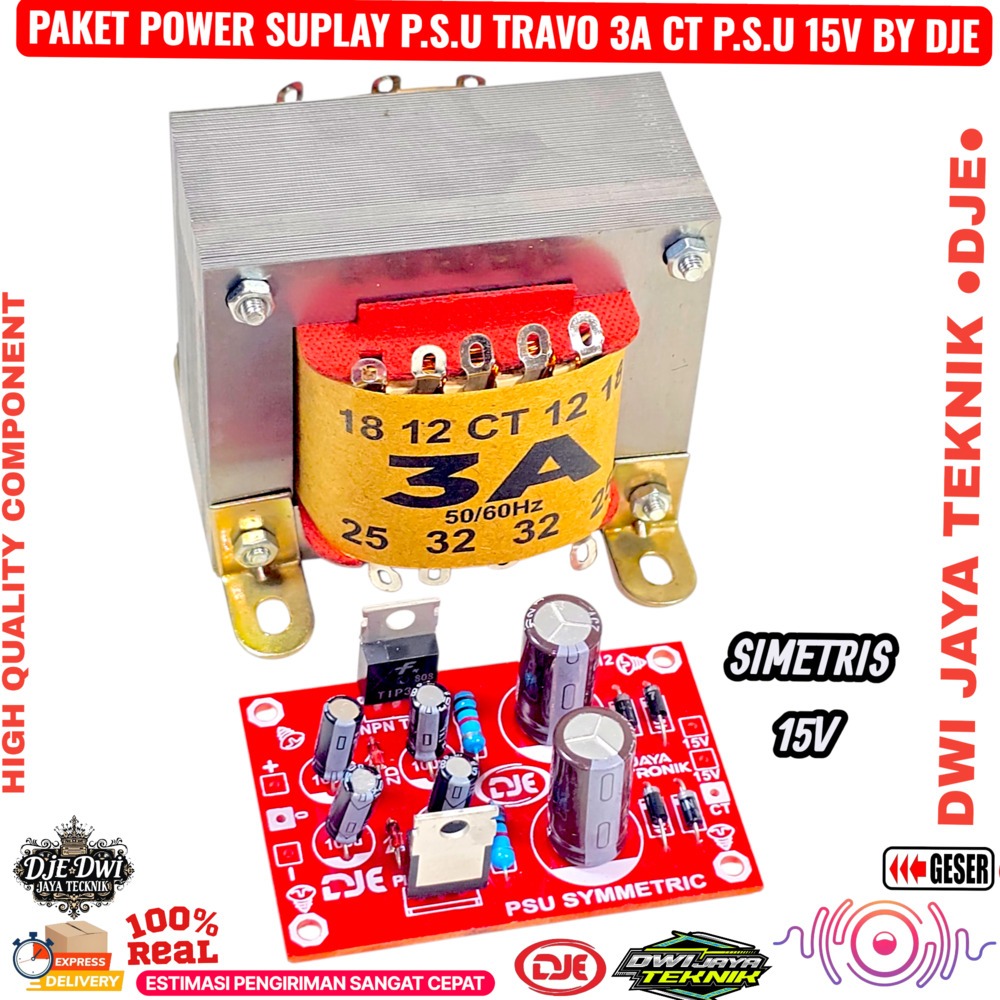 Paket Power Supply Simetris 3A CT 12V 15V Plus Trafo 3A CT DJE PRO SERIES