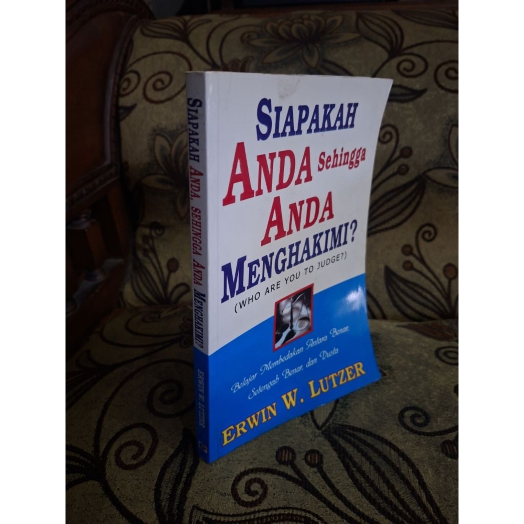 Siapakah Anda Sehingga Menghakimi?