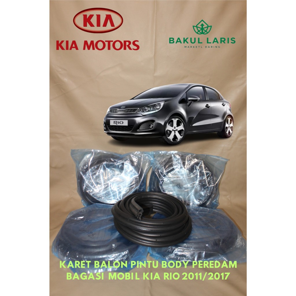KARET PEREDAM PINTU BODY DAN BAGASI MOBIL KIA RIO 2011/2017
