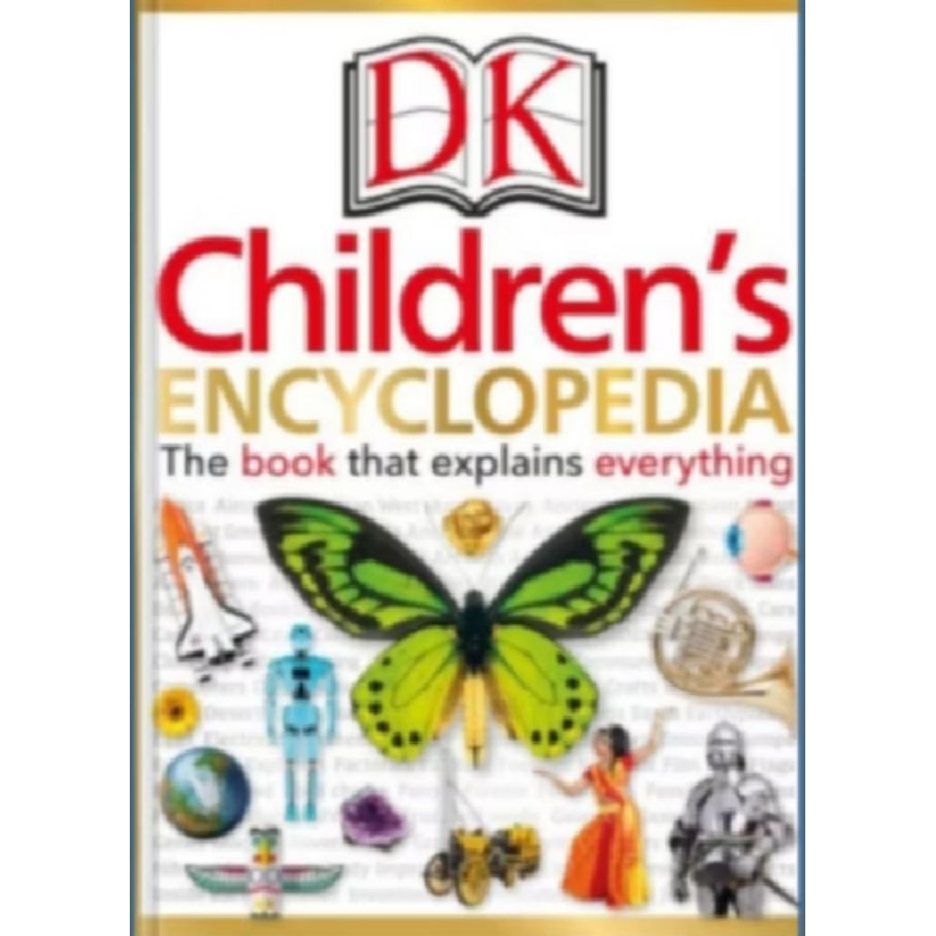 Buku Fisik DK Children's Encyclopedia: The book that explains everything
